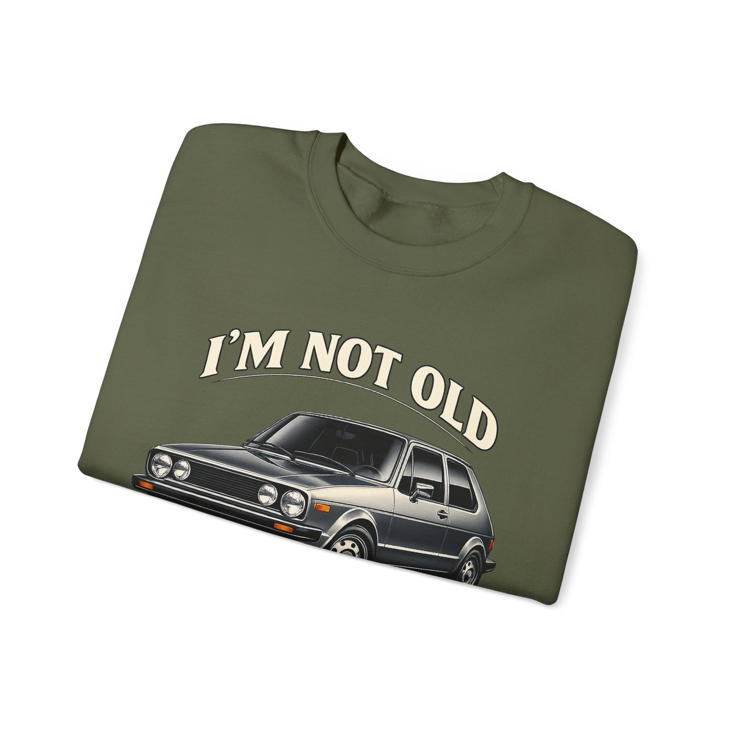 VW Golf 1 Oldtimer Sweatshirt – I'm Not Old I'm Classic – Retro Auto Pullover für Oldtimer-Fans & Geburtstag