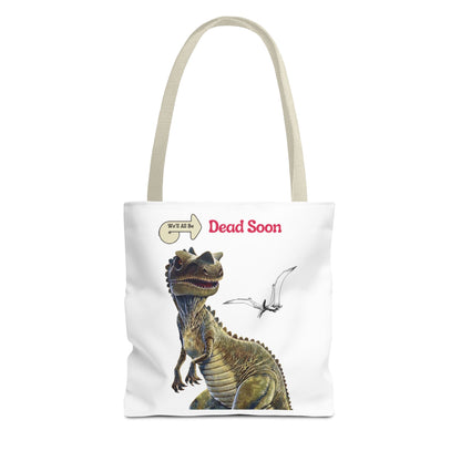 We'll All Be Dead Soon T-Shirt Unisex – Lustiges Dinosaurier Statement Shirt mit Flugsaurier, Sarkasmus & Nihilismus