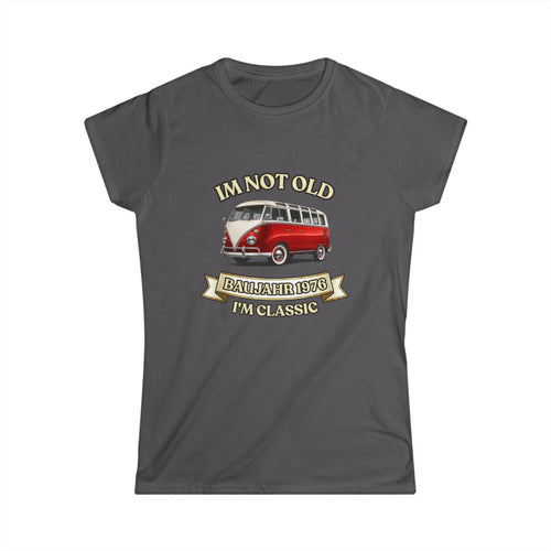 Damen Shirt I'm Not Old I'm Classic Baujahr 1976 - Vintage Bus 50. Geburtstag Geschenk Frauen