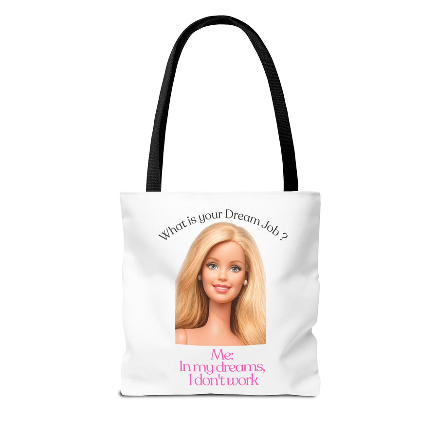 Funny Tote Bag “In My Dreams I Don't Work” – Anti-Work Saying Gift for Daydreamers
