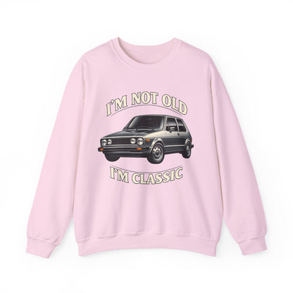 VW Golf 1 Oldtimer Sweatshirt – I'm Not Old I'm Classic – Retro Auto Pullover für Oldtimer-Fans & Geburtstag