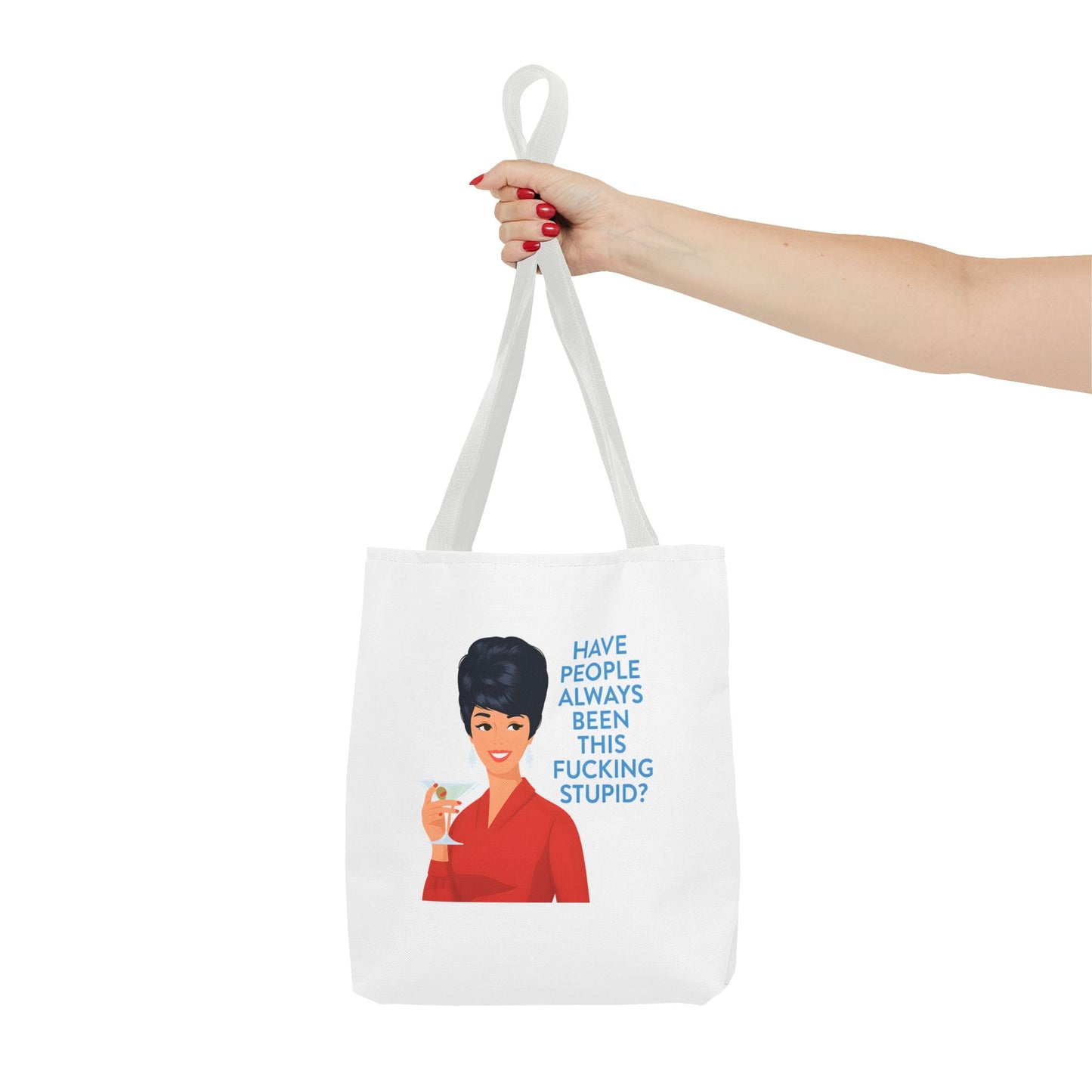 Lustige Tote Bag Retro Frau mit Martini - 'Have People Always Been This Stupid?' - Sarkasmus Spruch Vintage Stoffbeutel Geschenk