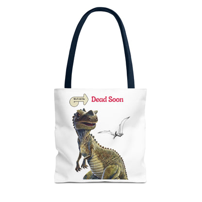 We'll All Be Dead Soon T-Shirt Unisex – Lustiges Dinosaurier Statement Shirt mit Flugsaurier, Sarkasmus & Nihilismus