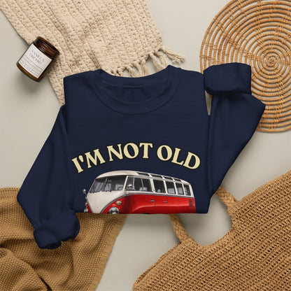 Sweatshirt Année 1976 - I'm Not Old I'm Classic - Bus Rétro Vintage - Cadeau 50 ans