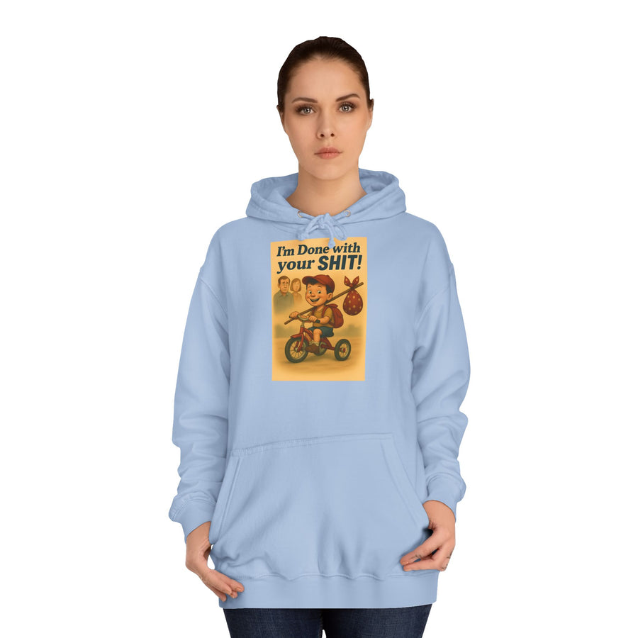 True Insights I'm Done with Your Shit! Hoodie – Retro-Motiv mit Ausreißer-Kind