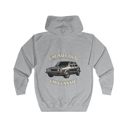 VW Golf 1 Oldtimer Zip Hoodie - I'm Not Old I'm Classic - Retro Auto Kapuzenjacke für Klassiker-Fans & Schrauber