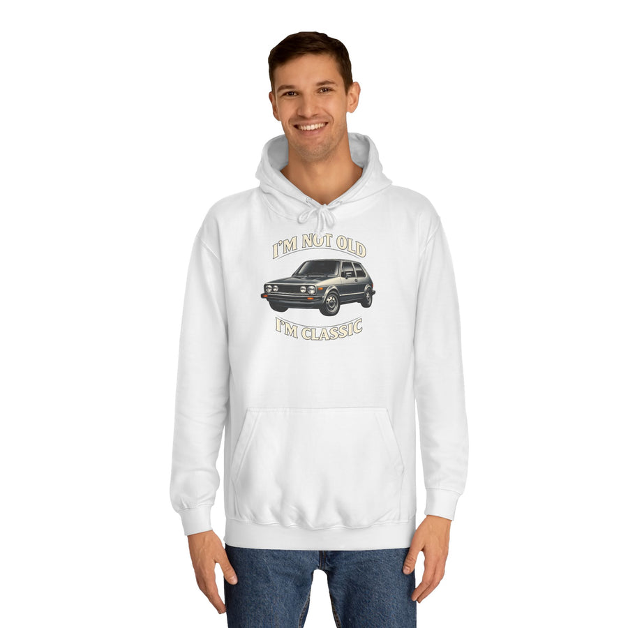 Sweat Golf 1 Oldtimer - I'm Not Old I'm Classic - Hoodie pour fans de classiques & bricoleurs