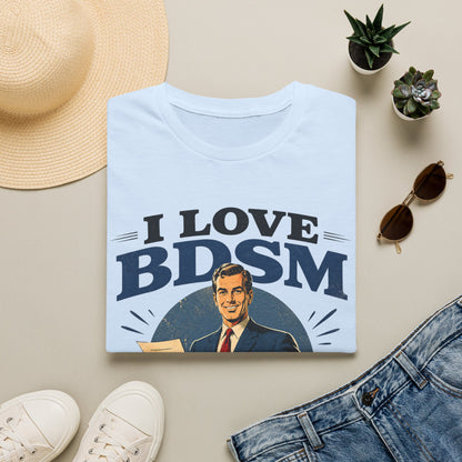 I Love BDSM Shirt Herren – Lustiges Vertrieb Marketing Geschenk