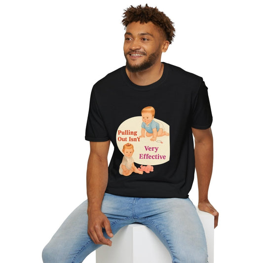 Pulling Out Isn’t Very Effective – Satirisches Motiv für Erwachsene – Freches Satire-Design für mutige Statements | True Insights