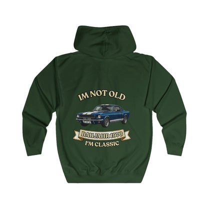 Zip Hoodie Baujahr 1976 - I'm Not Old I'm Classic - Oldtimer Muscle Car - Geschenk zum 50. Geburtstag