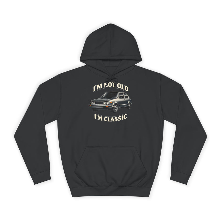 Sweat Golf 1 Oldtimer - I'm Not Old I'm Classic - Hoodie pour fans de classiques & bricoleurs