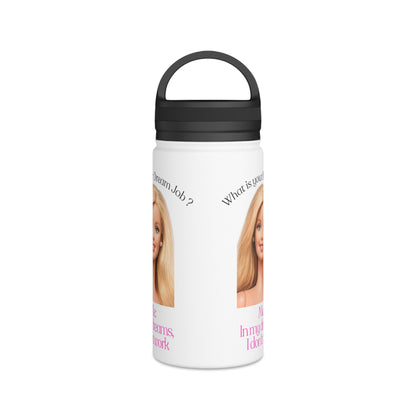 Lustige Blonde Puppe Trinkflasche - In My Dreams I Don't Work - Isolierte Edelstahl Wasserflasche mit Griff-Deckel für Faulpelze & Humor-Fans