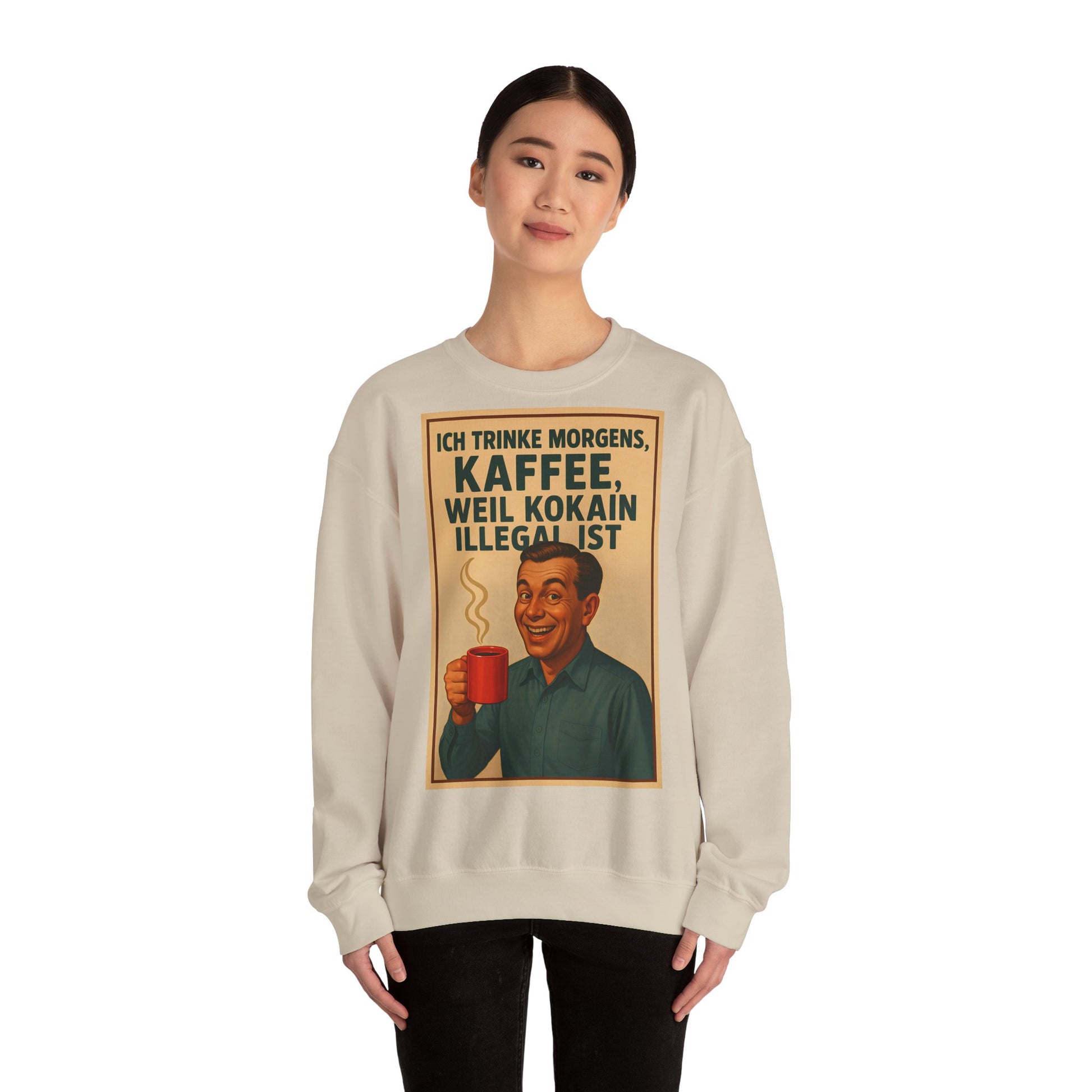 Sweatshirt – „I Drink Coffee Because Cocaine is Illegal“ – Lustiges Kaffee-Sweatshirt | True Insights Design mit Humor