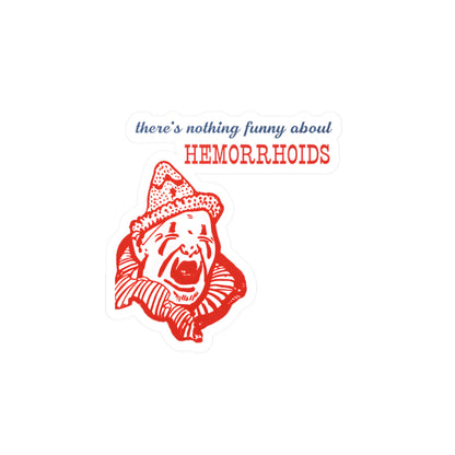 Lustiger Clown Sticker "There's Nothing Funny About Hemorrhoids" – Sarkastischer Aufkleber für Humor-Fans