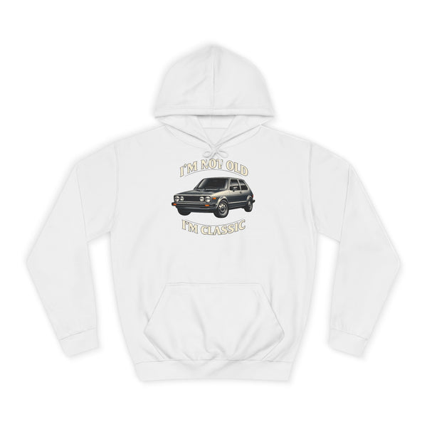 Sweat Golf 1 Oldtimer - I'm Not Old I'm Classic - Hoodie pour fans de classiques & bricoleurs