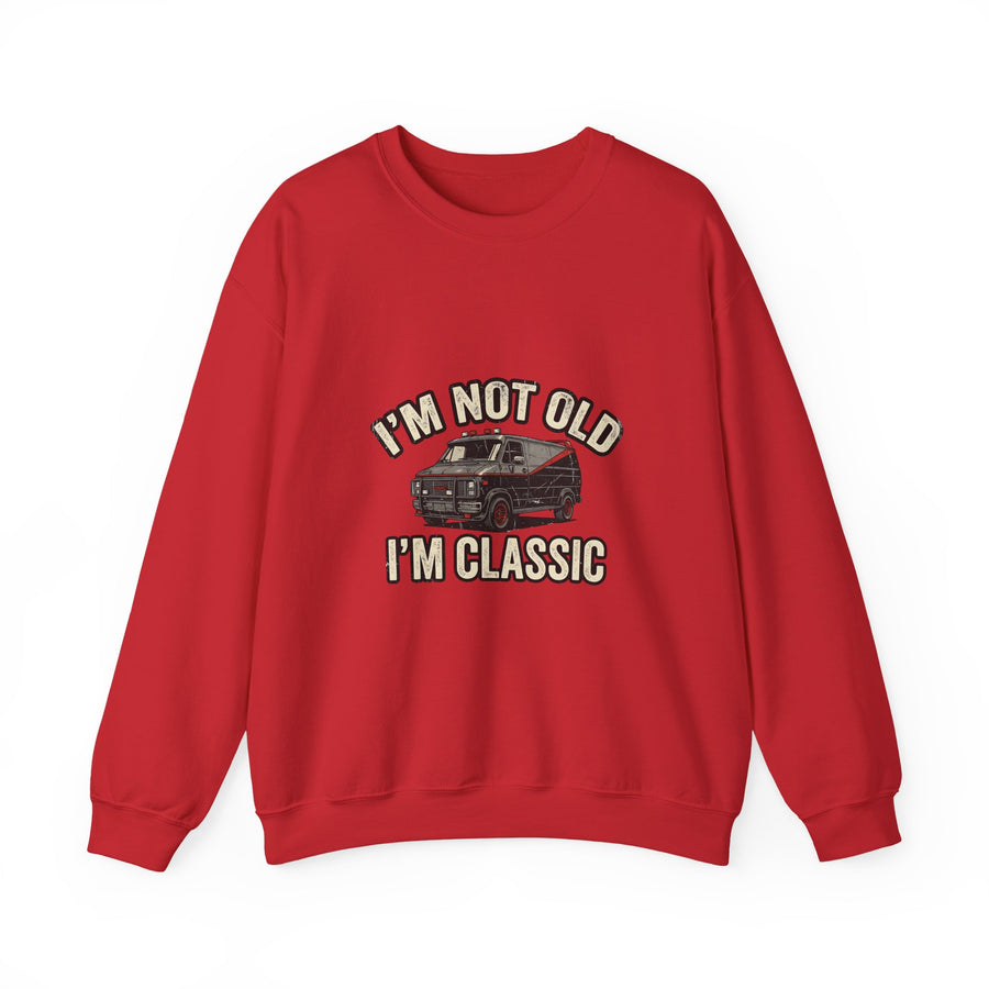 I'm Not Old I'm Classic Sweat – Van Rétro Culte Cadeau 50 ans Homme