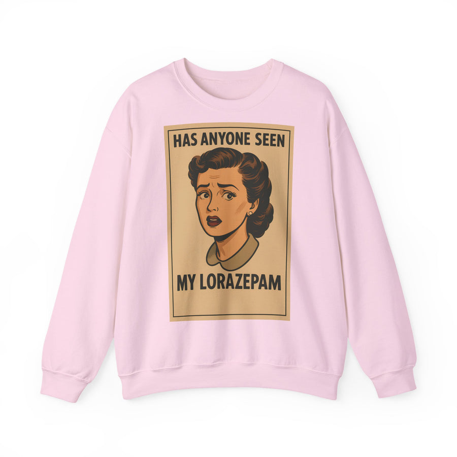 True Insights Has Anyone Seen My Lorazepam Sweatshirt – Retro-Pop-Art mit schwarzem Humor in Light Pink