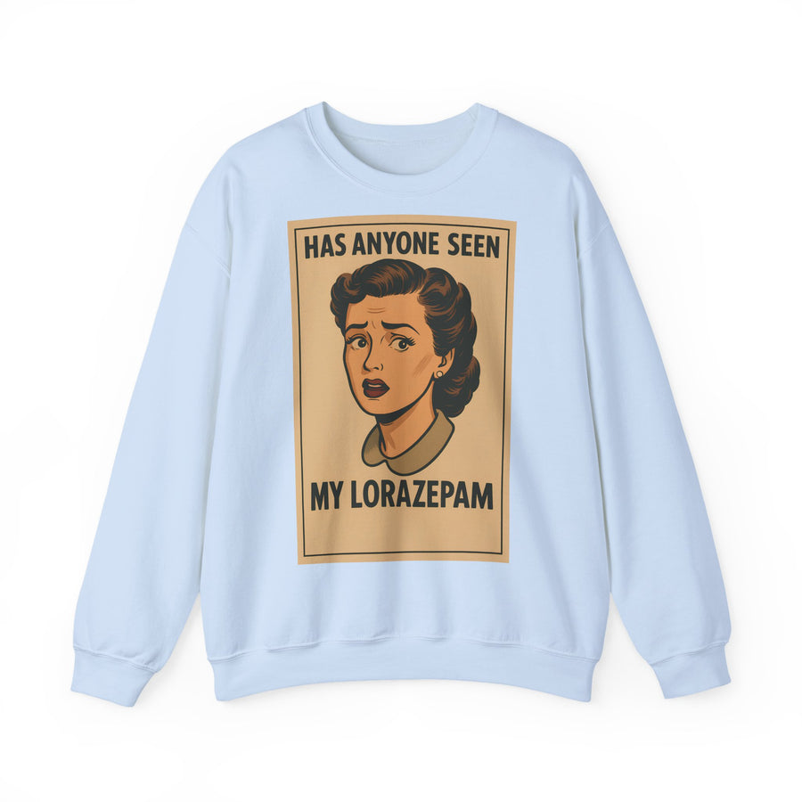 True Insights Has Anyone Seen My Lorazepam Sweatshirt – Retro-Pop-Art mit schwarzem Humor in Light Blue