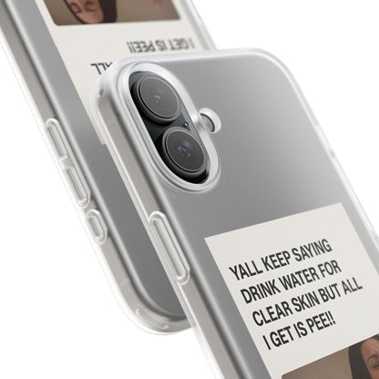Drink Water, Pee – Handyhülle mit Flüssigkeit und Philosophie-Phone Case-True Insights