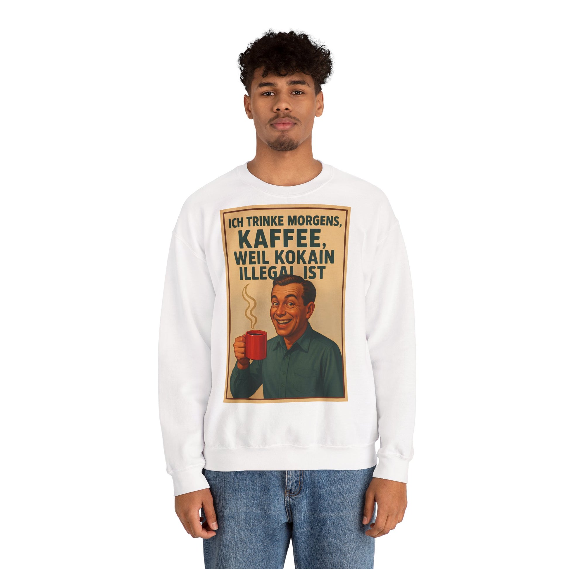 Sweatshirt – „I Drink Coffee Because Cocaine is Illegal“ – Lustiges Kaffee-Sweatshirt | True Insights Design mit Humor