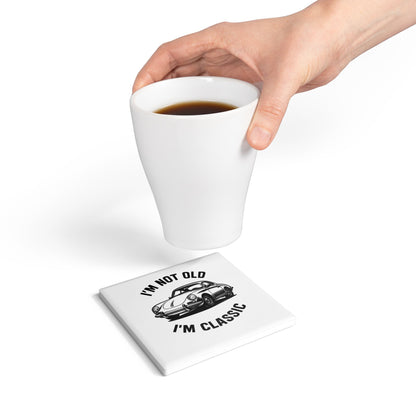 Ceramic Coaster — "I'm Not Old, I'm Classic" Vintage Car Drink Coaster-Home Decor-True Insights