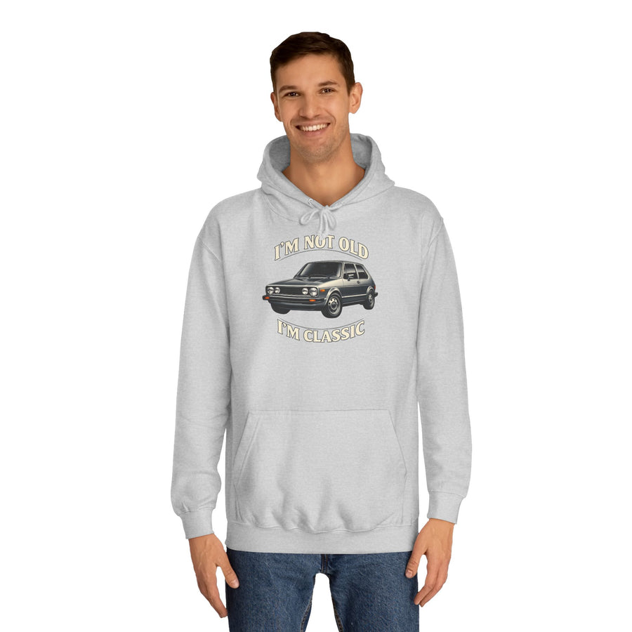 Sweat Golf 1 Oldtimer - I'm Not Old I'm Classic - Hoodie pour fans de classiques & bricoleurs