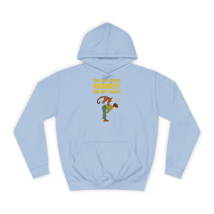 The Aggressive Monkey On My Back Hoodie - Lustiger Affe Vintage Retro Spruch Kapuzenpullover - Ironischer Humor Geschenk