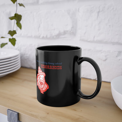 Hemorrhoids – Satire-Tasse mit schmerzhaft ehrlicher Pointe – Freches Satire-Design für mutige Statements | True Insights