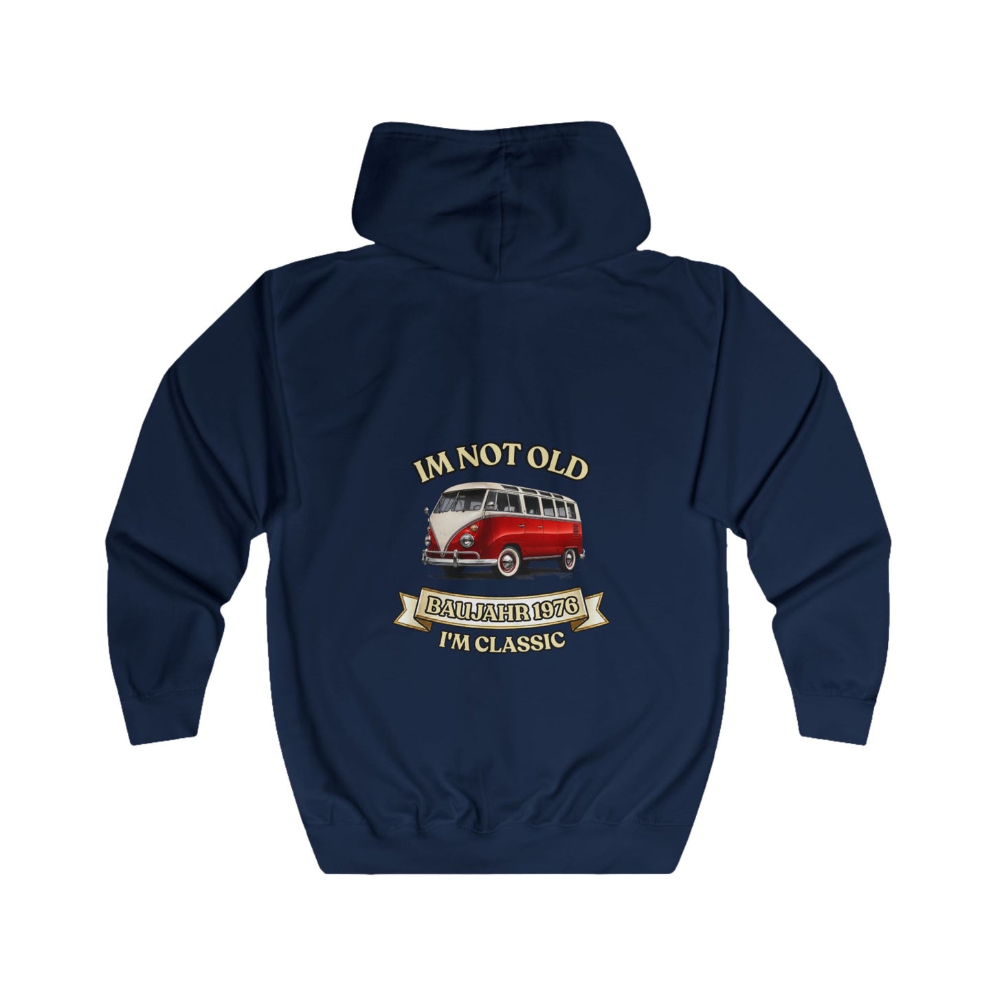 I'm Not Old I'm Classic Baujahr 1976 Zip Hoodie – Retro Bus 50. Geburtstag Geschenk Jahrgang 1976