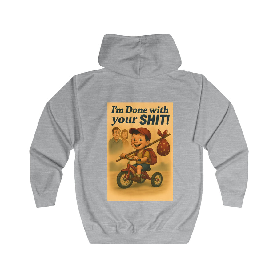 I'm Done with Your Shit! Zip-Hoodie – Retro-Motiv mit Ausreißer-Kind