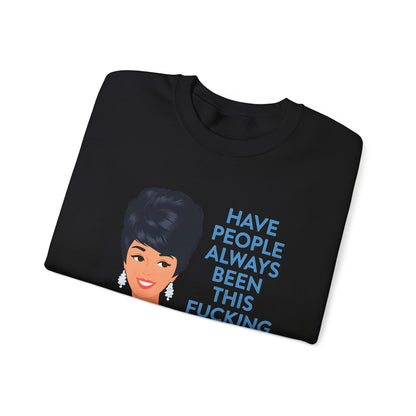Lustiges Retro Sweatshirt Damen - Have People Always Been This Fucking Stupid - Vintage 60er Pin-Up Sarkasmus Spruch Geschenk