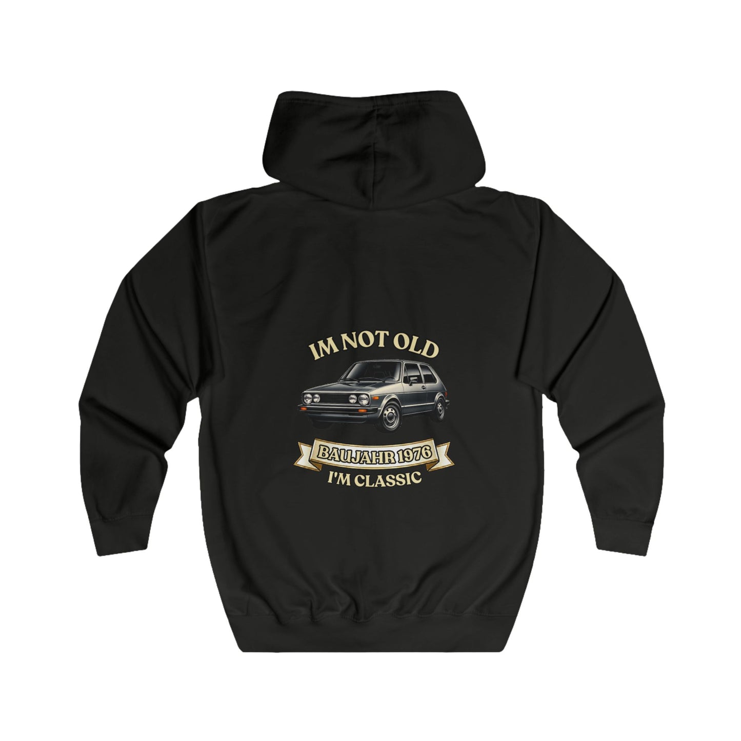 Zip Hoodie Baujahr 1976 - I'm Not Old I'm Classic - Oldtimer Kapuzenjacke zum 50. Geburtstag