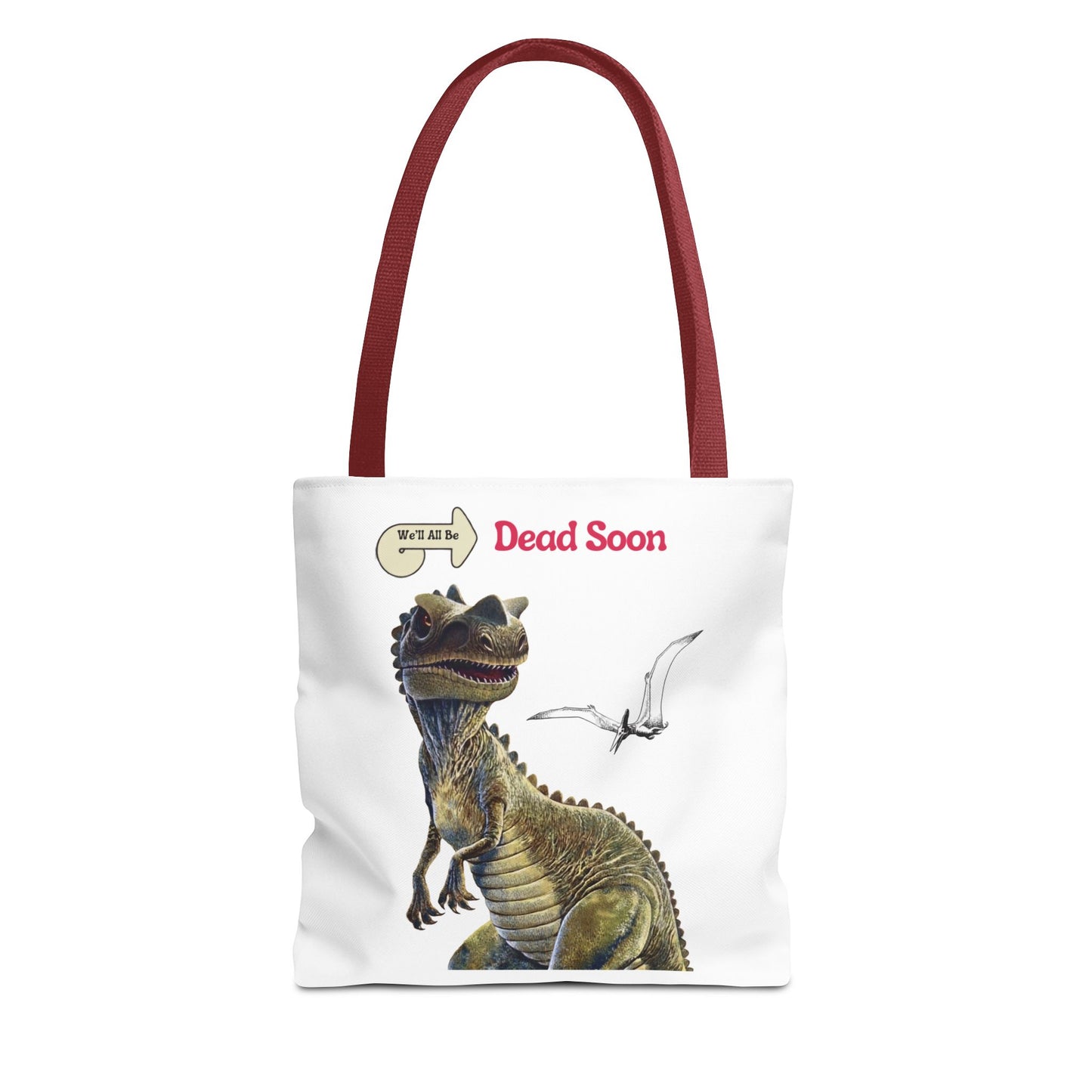 We'll All Be Dead Soon T-Shirt Unisex – Lustiges Dinosaurier Statement Shirt mit Flugsaurier, Sarkasmus & Nihilismus