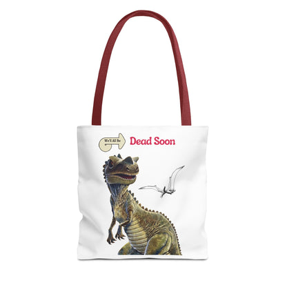 We'll All Be Dead Soon T-Shirt Unisex – Lustiges Dinosaurier Statement Shirt mit Flugsaurier, Sarkasmus & Nihilismus