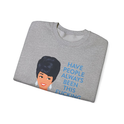 Lustiges Retro Sweatshirt Damen - Have People Always Been This Fucking Stupid - Vintage 60er Pin-Up Sarkasmus Spruch Geschenk