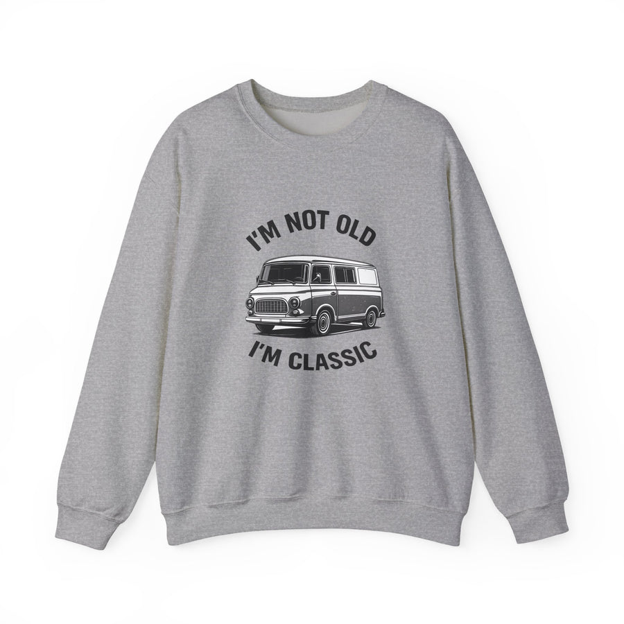 Barkas B1000 Classic Van Sweatshirt – I'm Not Old I'm Classic Geschenk für DDR-Oldtimer-Fans