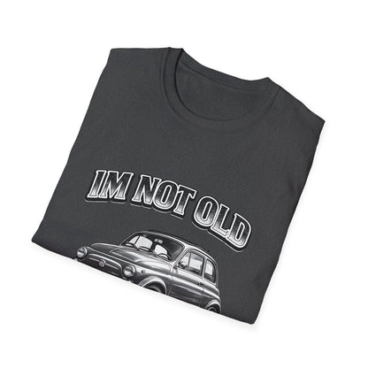 I'm Not Old I'm Classic | Fiat 500 T-Shirt | Italienischer Oldtimer Retro Shirt