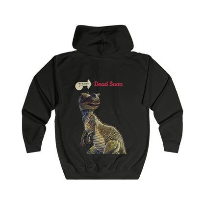 We'll All Be Dead Soon T-Shirt Unisex – Lustiges Dinosaurier Statement Shirt mit Flugsaurier, Sarkasmus & Nihilismus