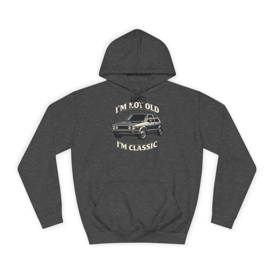 Sweat Golf 1 Oldtimer - I'm Not Old I'm Classic - Hoodie pour fans de classiques & bricoleurs