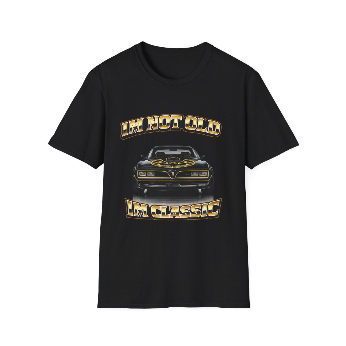 I'm Not Old I'm Classic | Smokey and the Bandit T-Shirt | Pontiac Trans Am Retro Shirt