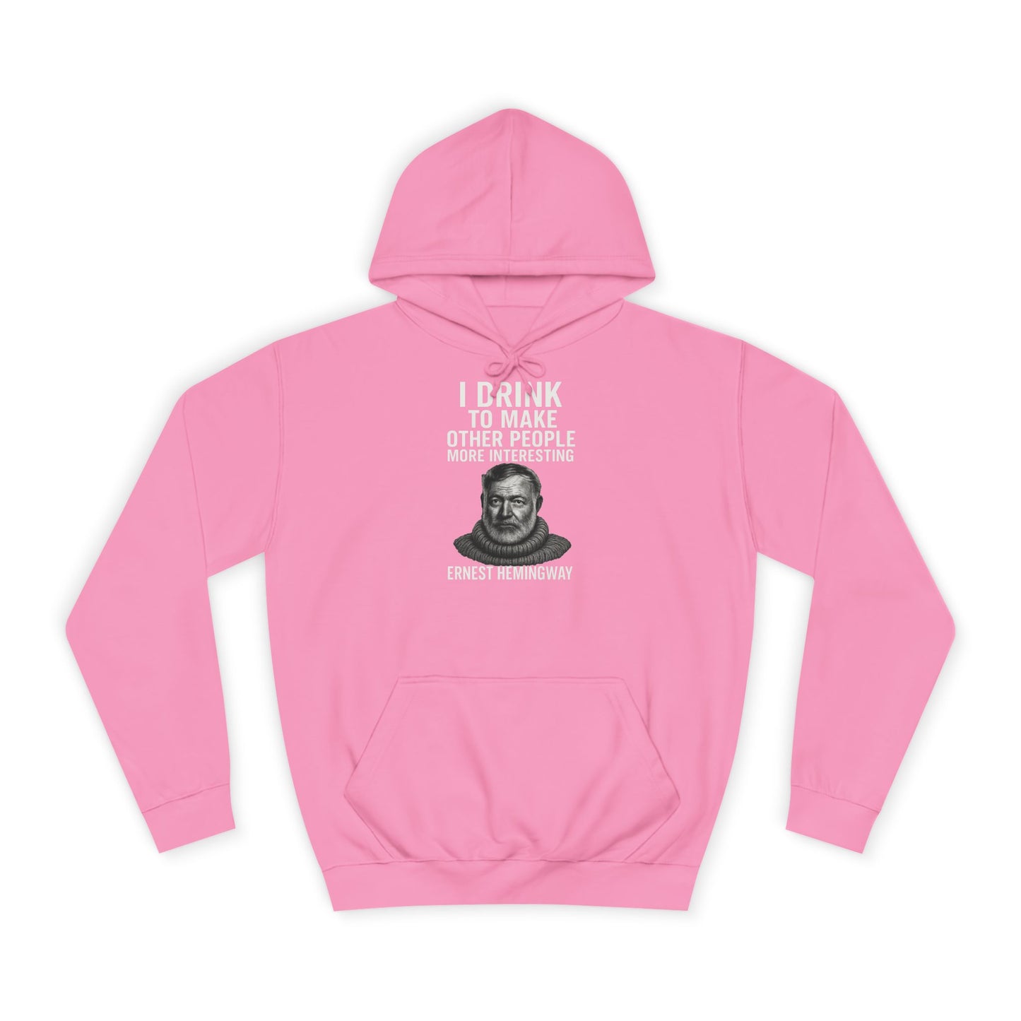 Ernest Hemingway Hoodie - I Drink To Make Other People More Interesting - Lustiges Zitat Geschenk für Literatur- & Whisky-Fans