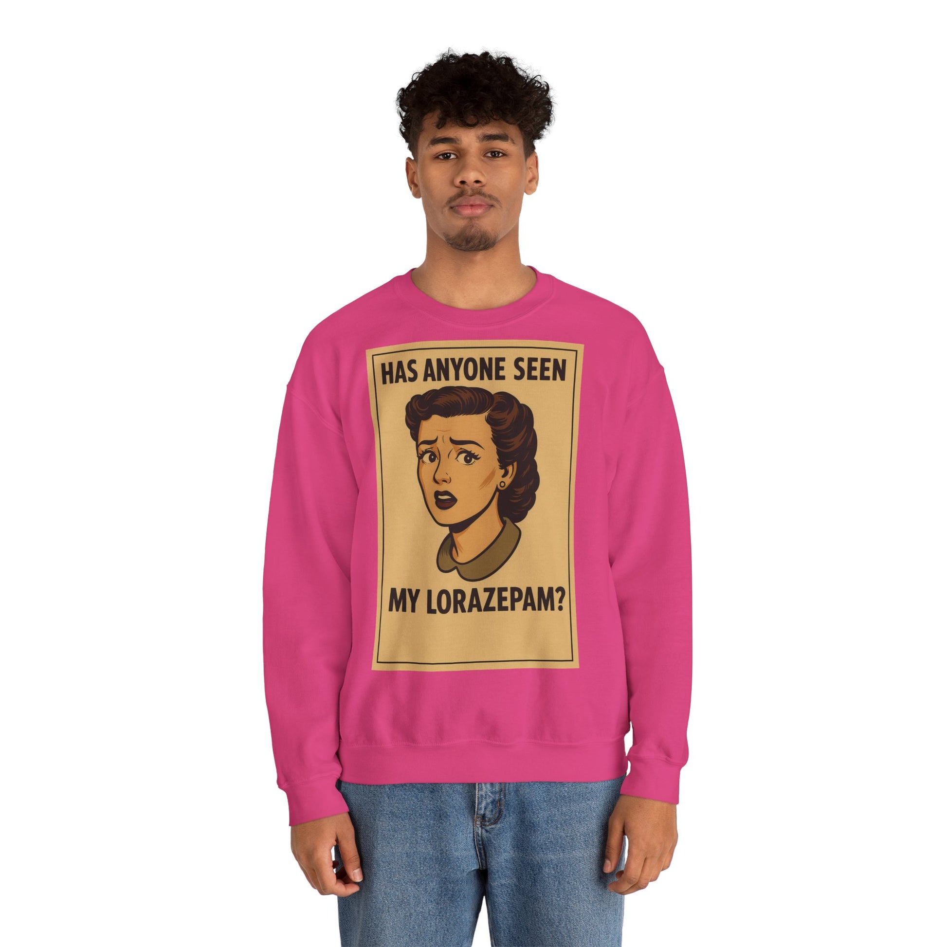 Sweatshirt – Motiv: "Has anyone seen my Lorazepam?" – Retro-Sweatshirt | True Insights Design mit Humor