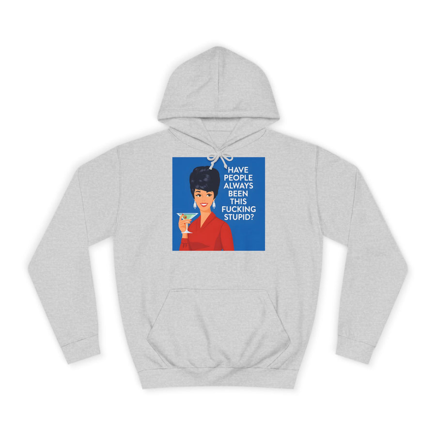 Sarkastischer Hoodie „Have People Always Been This Stupid?“ – Retro-Pop-Art mit Martini – Heather Grey – Vorderseite