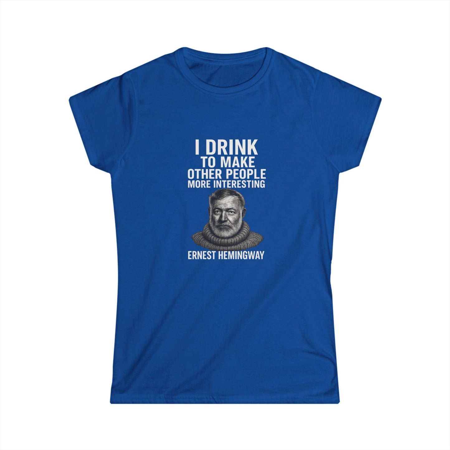 I Drink To Make Other People More Interesting Hemingway Damen Shirt – Lustiges Zitat T-Shirt für Whiskey & Literatur Fans