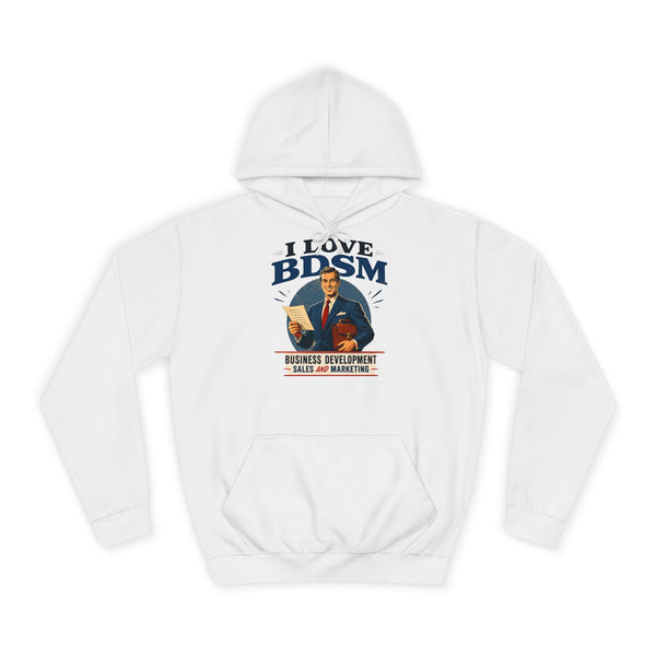 Lustiger Hoodie „I Love BDSM – Business Development, Sales & Marketing“ – Arctic White – Vorderseite