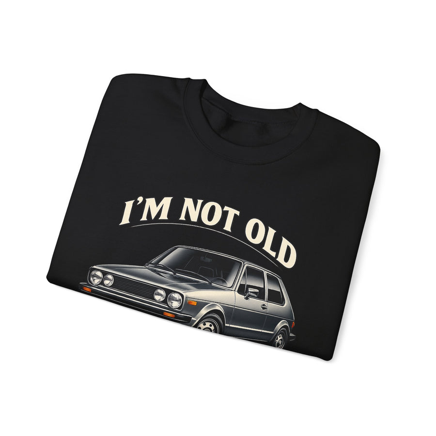Sweat VW Golf 1 Ancêtre – I'm Not Old I'm Classic – Pull Rétro Auto pour Fans & Anniversaire