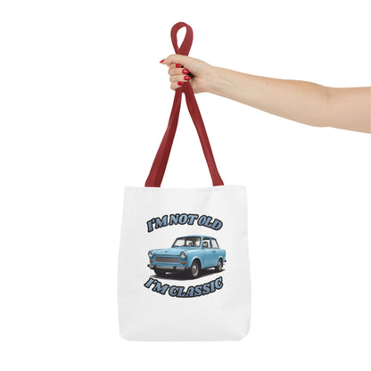 I'm Not Old I'm Classic Tote Bag Trabant – Geschenk für Oldtimer-Fans