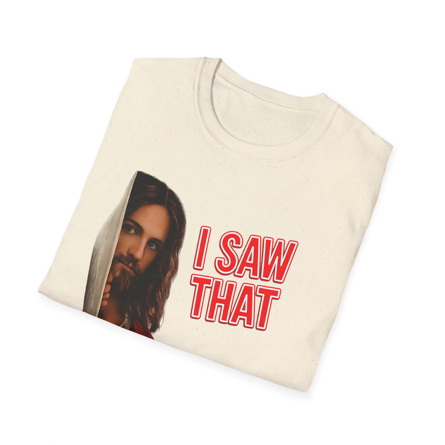 T-Shirt "I Saw That" – T-shirt humoristique religieux | True Insights
