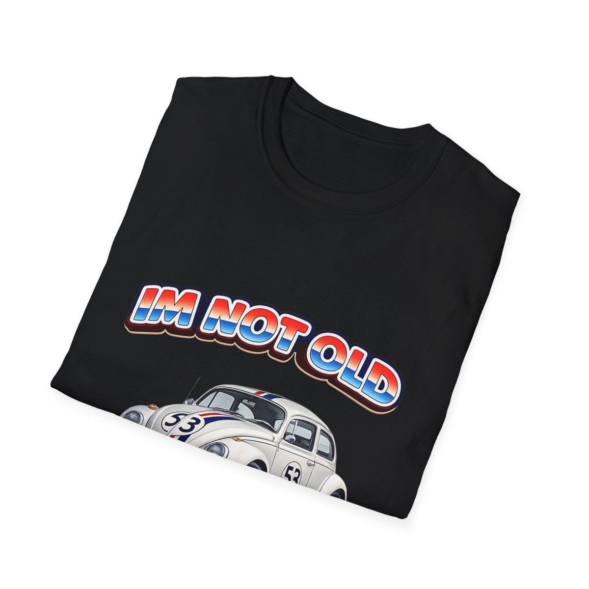 I'm Not Old I'm Classic | Herbie T-Shirt | VW Käfer 53 Retro Shirt