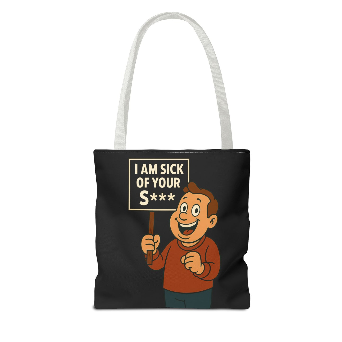 Lustige Tote Bag "I Am Sick Of Your S***" – Sarkastischer Spruch Cartoon Motiv, Polyester Stoffbeutel für Humor-Fans